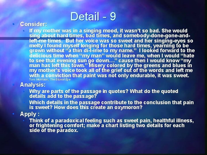  • Consider: Detail - 9 • If my mother was in a singing