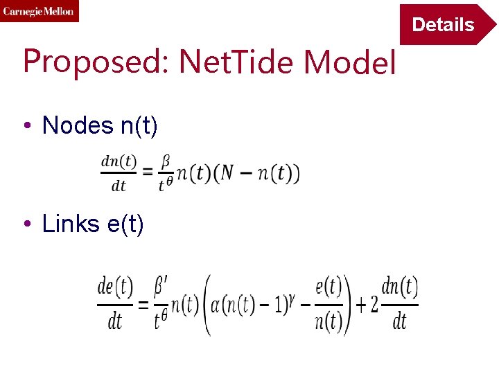 Details Proposed: Net. Tide Model • Nodes n(t) • Links e(t) 