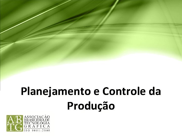 am Planejamento e Controle da Produção am Planejamento e Controle da Produção