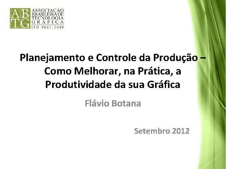 Planejamento e Controle da Produção – Como Melhorar, na Prática, a Produtividade da sua Planejamento e Controle da Produção – Como Melhorar, na Prática, a Produtividade da sua