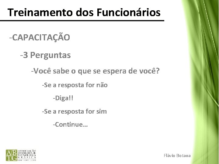Treinamento dos Funcionários -CAPACITAÇÃO -3 Perguntas -Você sabe o que se espera de Treinamento dos Funcionários -CAPACITAÇÃO -3 Perguntas -Você sabe o que se espera de