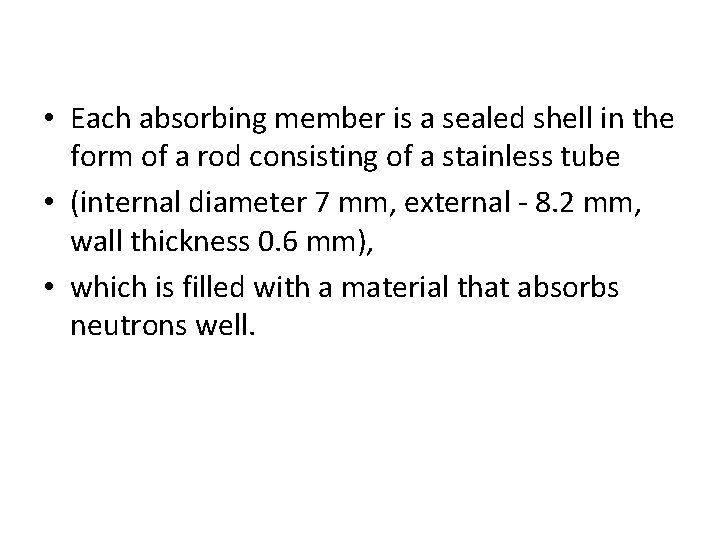  • Each absorbing member is a sealed shell in the form of a