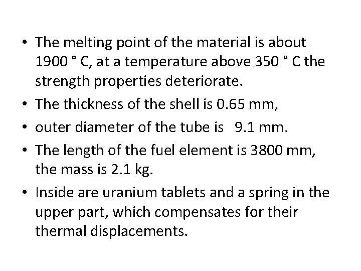  • The melting point of the material is about 1900 ° C, at