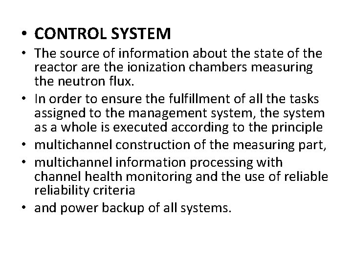 • CONTROL SYSTEM • The source of information about the state of the