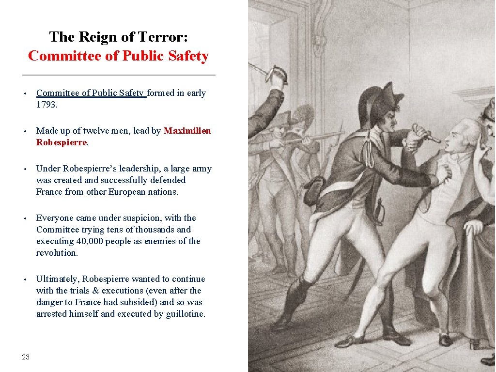 The Reign of Terror: Committee of Public Safety • Committee of Public Safety formed The Reign of Terror: Committee of Public Safety • Committee of Public Safety formed
