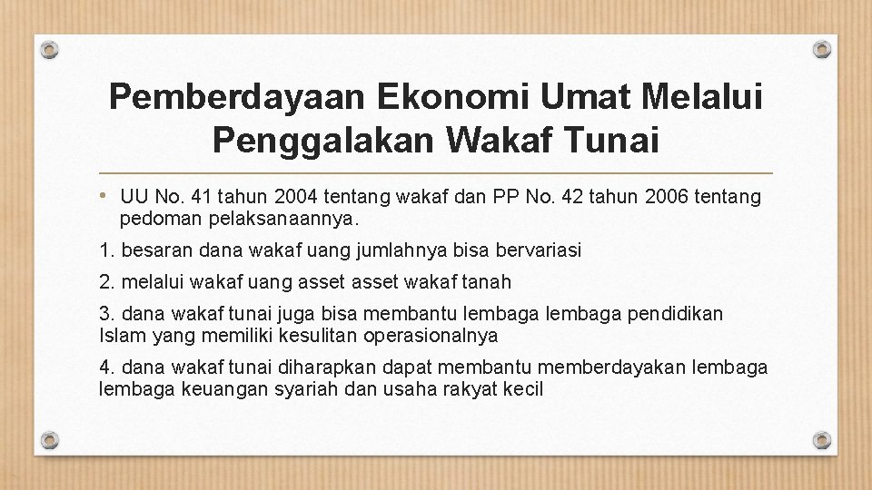 Pemberdayaan Ekonomi Umat Melalui Penggalakan Wakaf Tunai • UU No. 41 tahun 2004 tentang