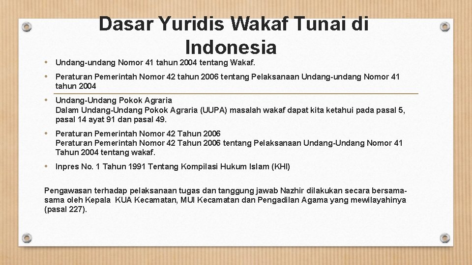  Dasar Yuridis Wakaf Tunai di Indonesia • Undang-undang Nomor 41 tahun 2004 tentang