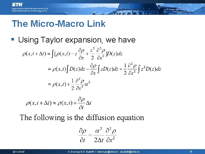 The Micro-Macro Link § Using Taylor expansion, we have The following is the diffusion