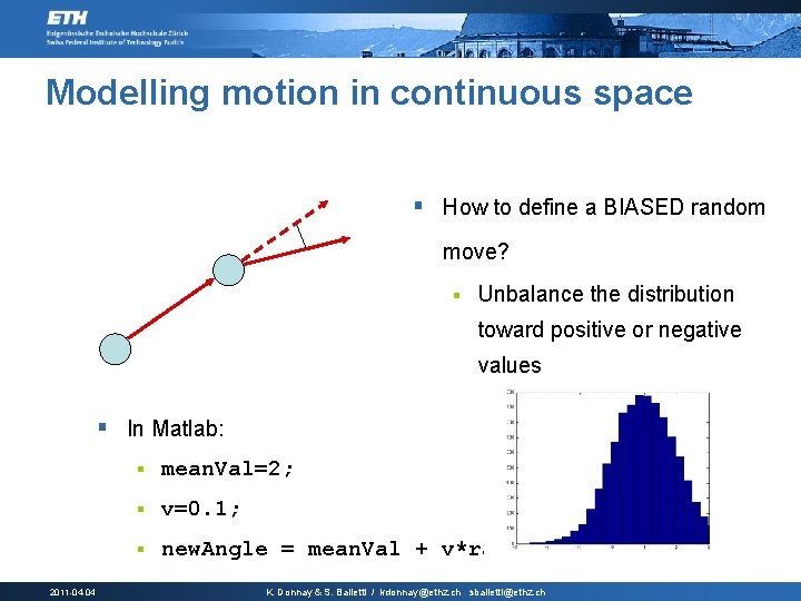Modelling motion in continuous space § How to define a BIASED random move? §