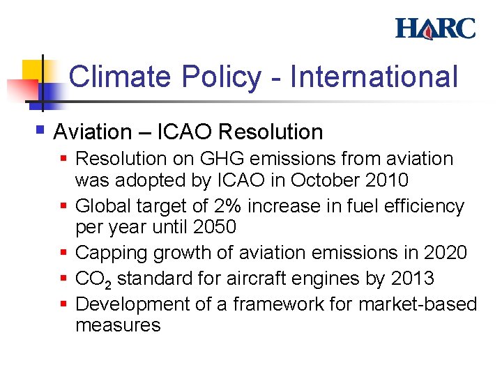 Climate Policy - International § Aviation – ICAO Resolution § Resolution on GHG emissions