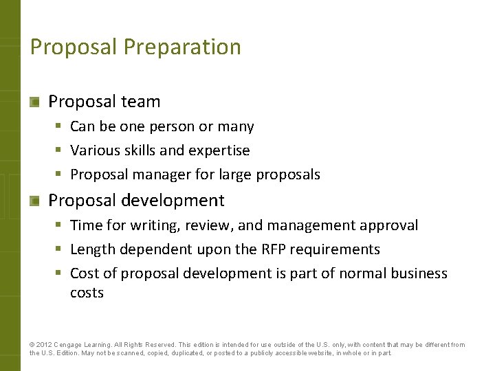 Proposal Preparation Proposal team § Can be one person or many § Various skills