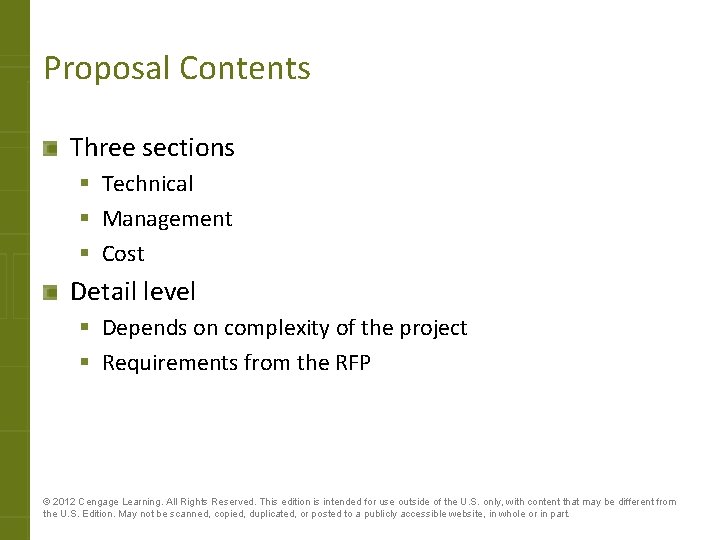 Proposal Contents Three sections § Technical § Management § Cost Detail level § Depends