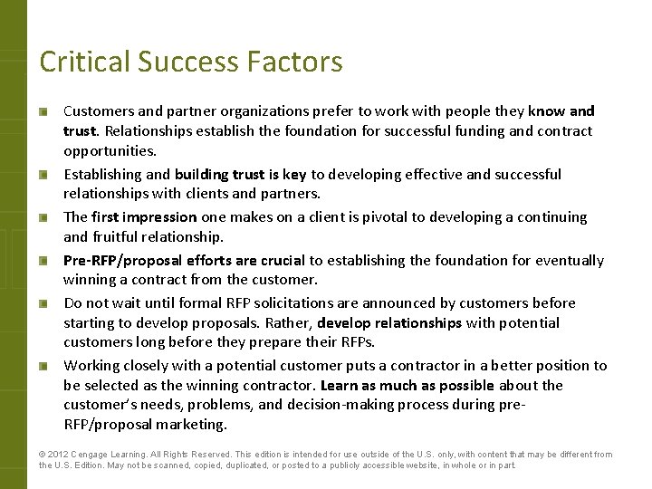 Critical Success Factors Customers and partner organizations prefer to work with people they know