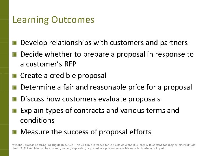 Learning Outcomes Develop relationships with customers and partners Decide whether to prepare a proposal