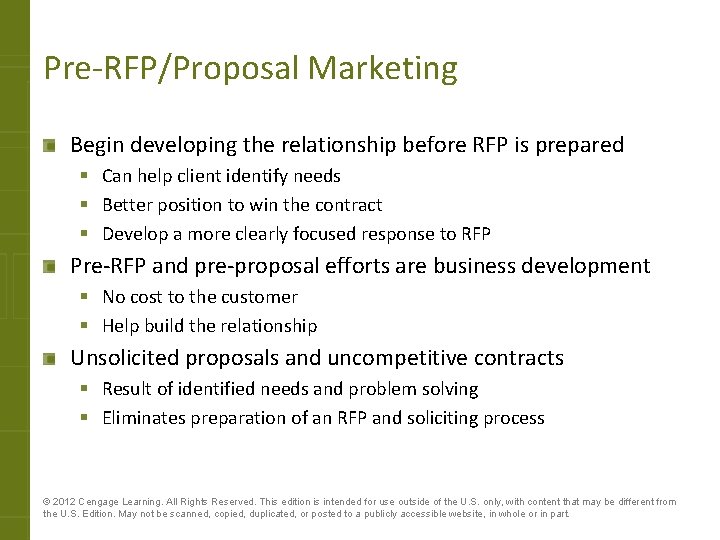 Pre-RFP/Proposal Marketing Begin developing the relationship before RFP is prepared § Can help client