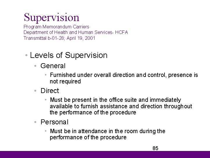 Supervision Program Memorandum Carriers Department of Health and Human Services- HCFA Transmittal b-01 -28;