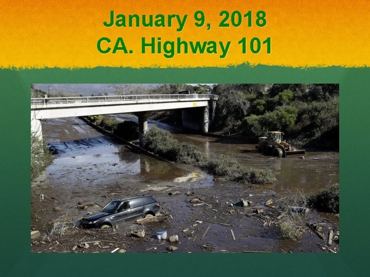 January 9, 2018 CA. Highway 101 