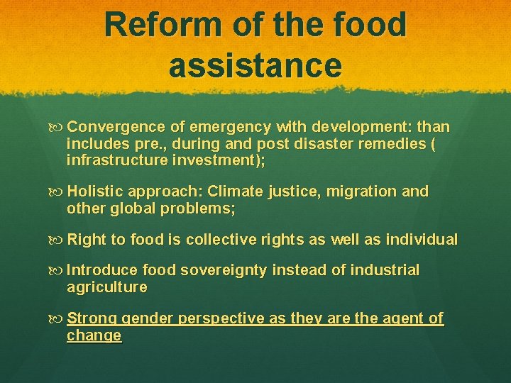 Reform of the food assistance Convergence of emergency with development: than includes pre. ,