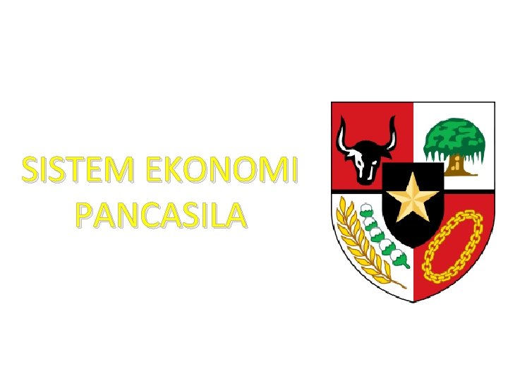 SISTEM EKONOMI PANCASILA 