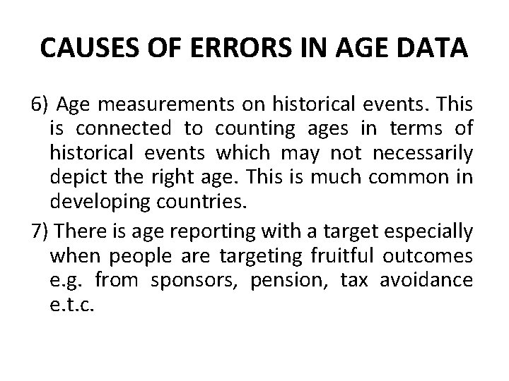CAUSES OF ERRORS IN AGE DATA 6) Age measurements on historical events. This is CAUSES OF ERRORS IN AGE DATA 6) Age measurements on historical events. This is