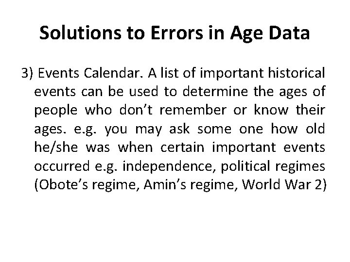 Solutions to Errors in Age Data 3) Events Calendar. A list of important historical Solutions to Errors in Age Data 3) Events Calendar. A list of important historical