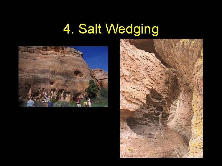 4. Salt Wedging 