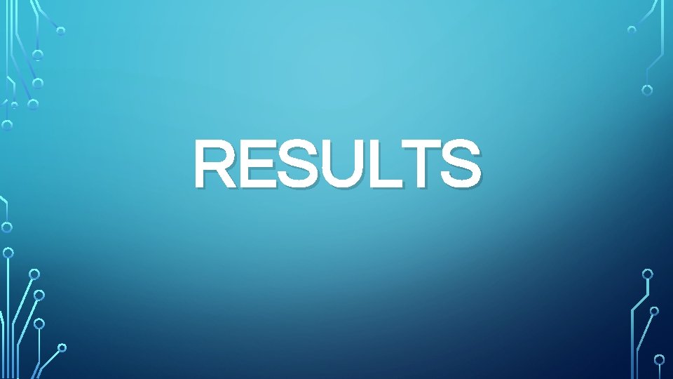 RESULTS 