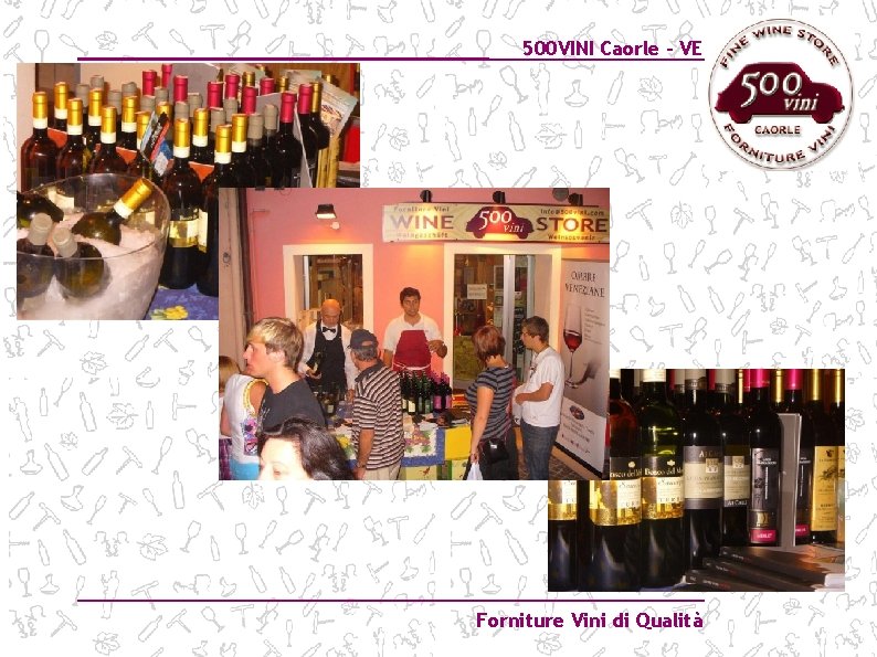 500 VINI Caorle – VE Forniture Vini di Qualità 