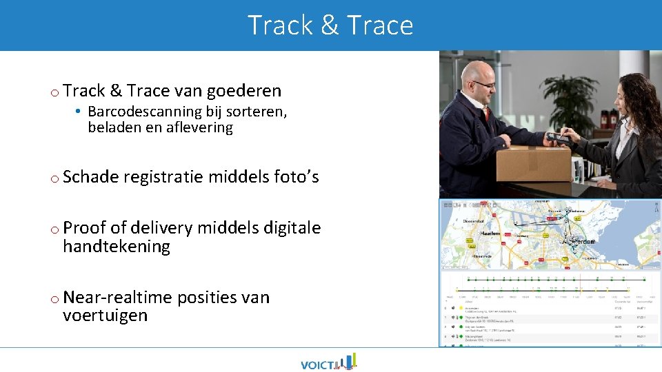 Track & Trace o Track & Trace van goederen • Barcodescanning bij sorteren, beladen
