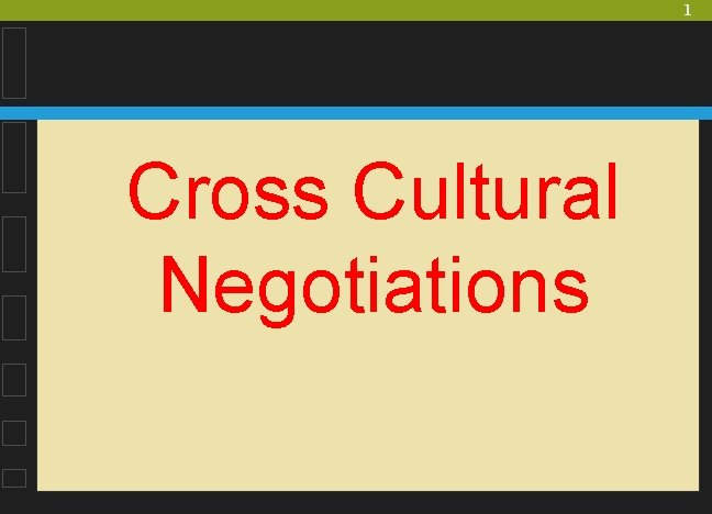 1 Cross Cultural Negotiations 