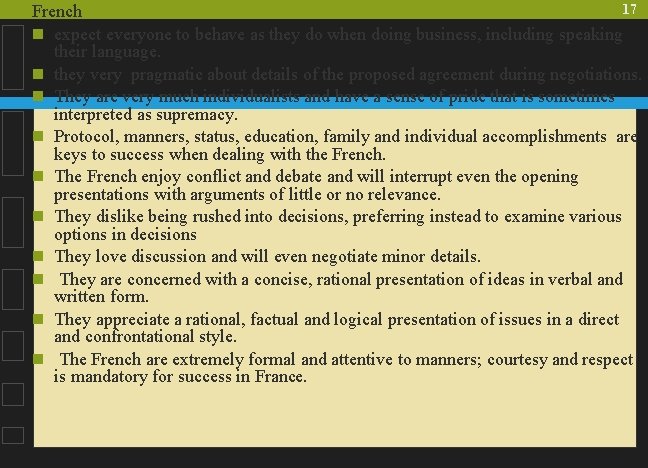 17 French n expect everyone to behave as they do when doing business, including