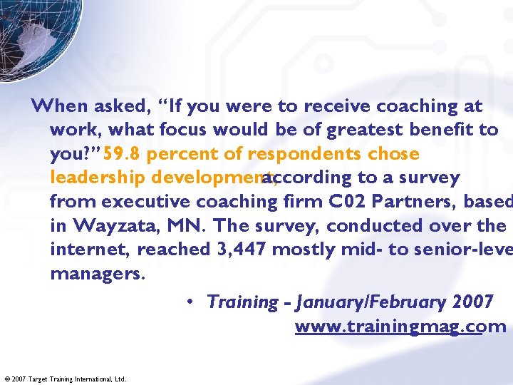 When asked, “If you were to receive coaching at work, what focus would be
