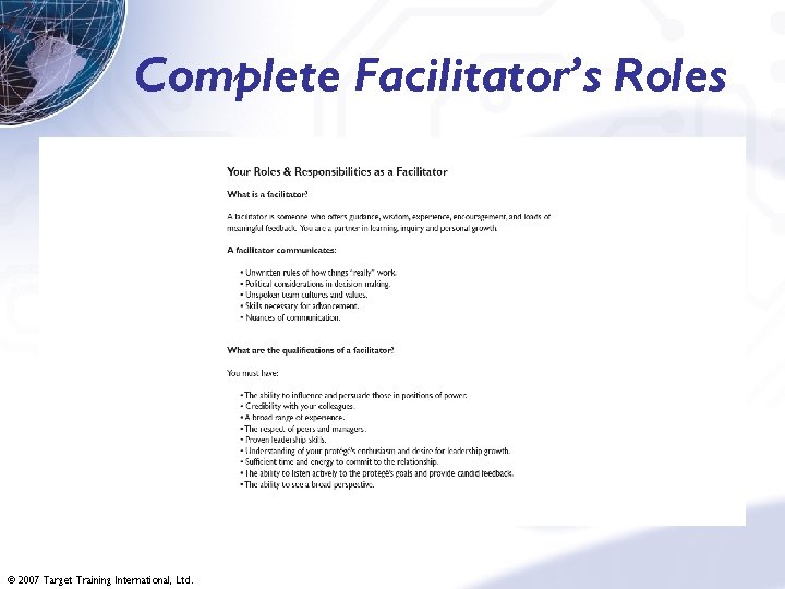 Complete Facilitator’s Roles © 2007 Target Training International, Ltd. 