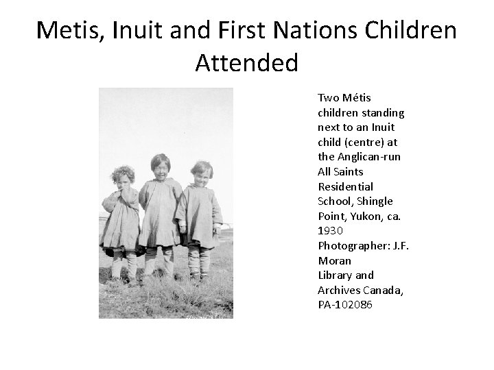 Metis, Inuit and First Nations Children Attended Two Métis children standing next to an