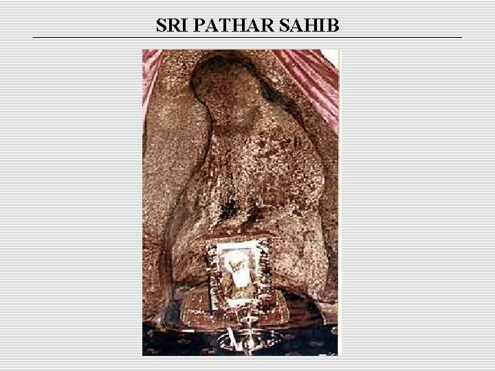 SRI PATHAR SAHIB 