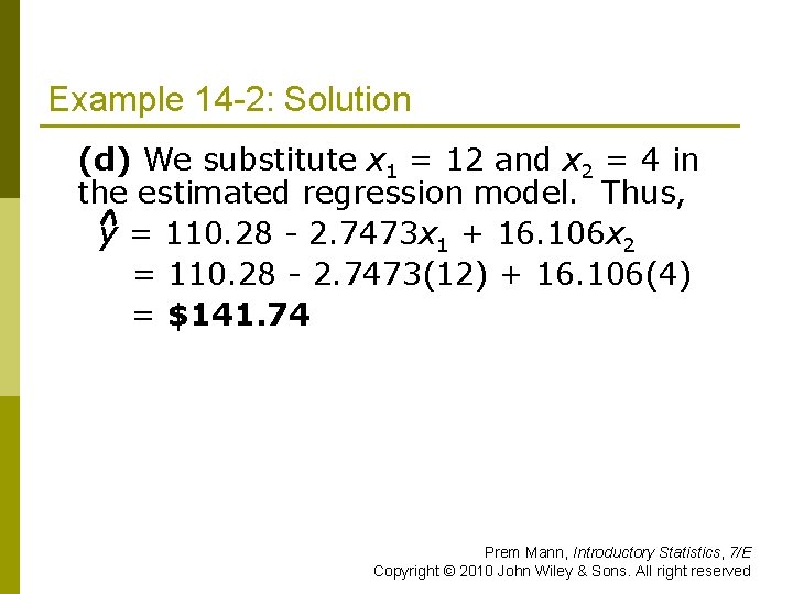 Example 14 -2: Solution (d) We substitute x 1 = 12 and x 2