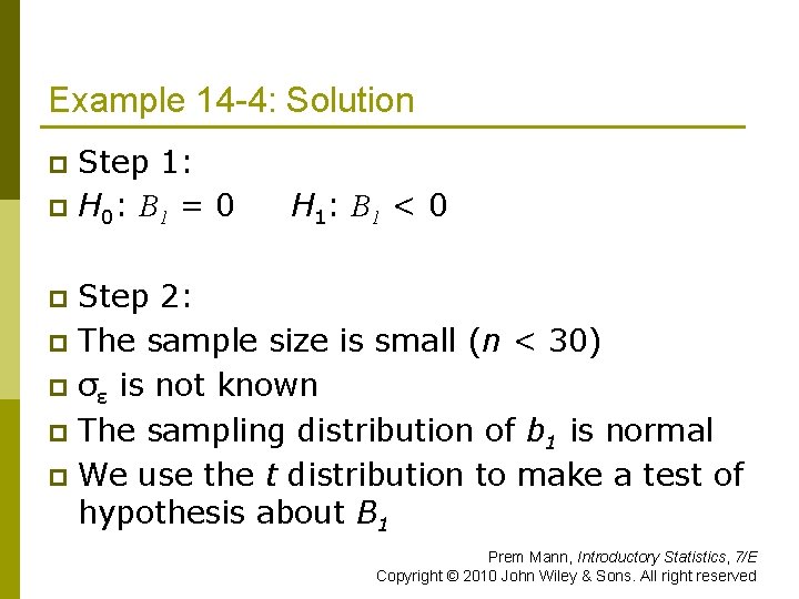 Example 14 -4: Solution Step 1: p H 0: B 1 = 0 p