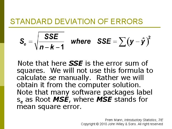 STANDARD DEVIATION OF ERRORS Note that here SSE is the error sum of squares.