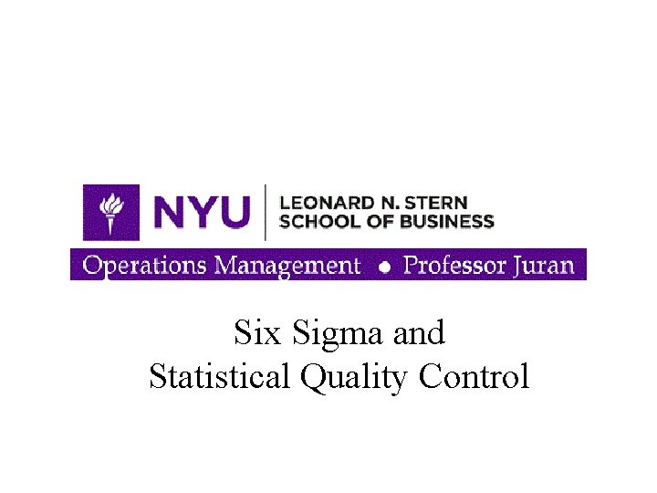 Six Sigma and Statistical Quality Control 