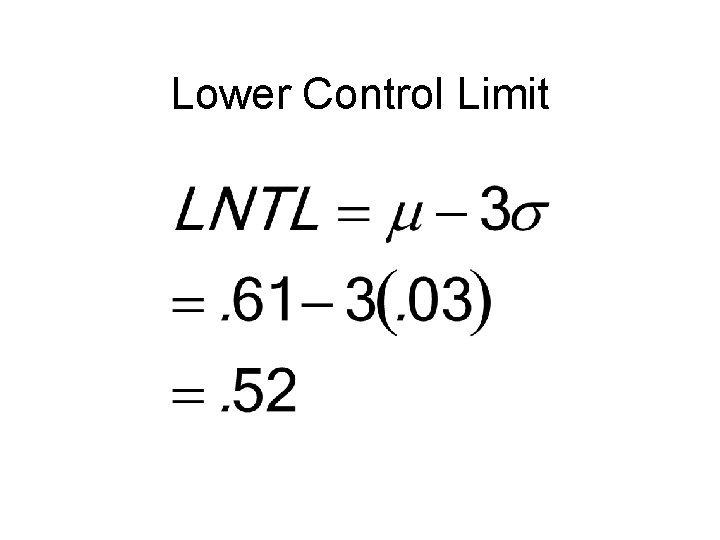 Lower Control Limit 