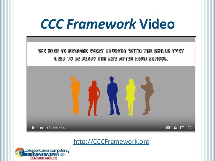 CCC Framework Video http: //CCCFramework. org 