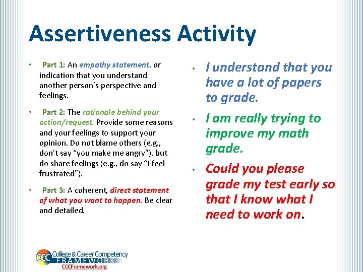 Assertiveness Activity • Part 1: An empathy statement, or indication that you understand another