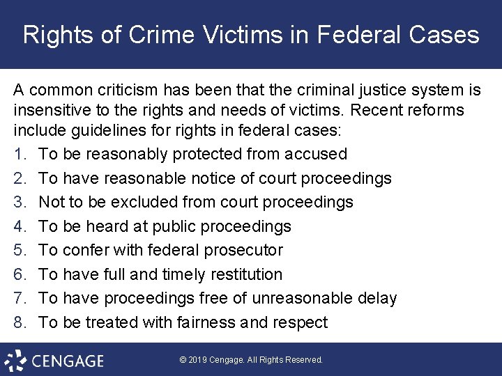 Rights of Crime Victims in Federal Cases A common criticism has been that the