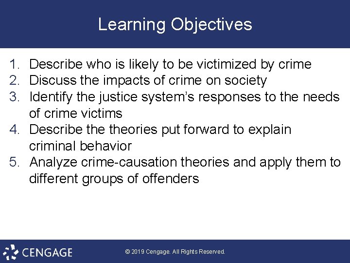 Learning Objectives 1. Describe who is likely to be victimized by crime 2. Discuss