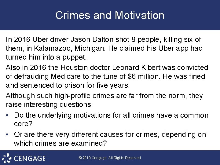 Crimes and Motivation In 2016 Uber driver Jason Dalton shot 8 people, killing six