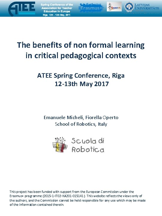 The benefits of non formal learning in critical pedagogical contexts ATEE Spring Conference, Riga