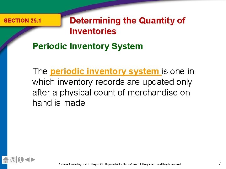 SECTION 25. 1 Determining the Quantity of Inventories Periodic Inventory System The periodic inventory