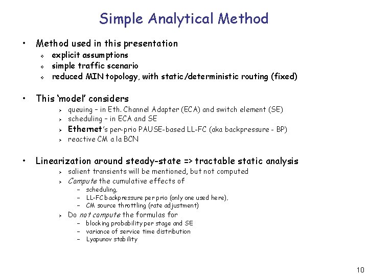Simple Analytical Method • Method used in this presentation v v v • explicit