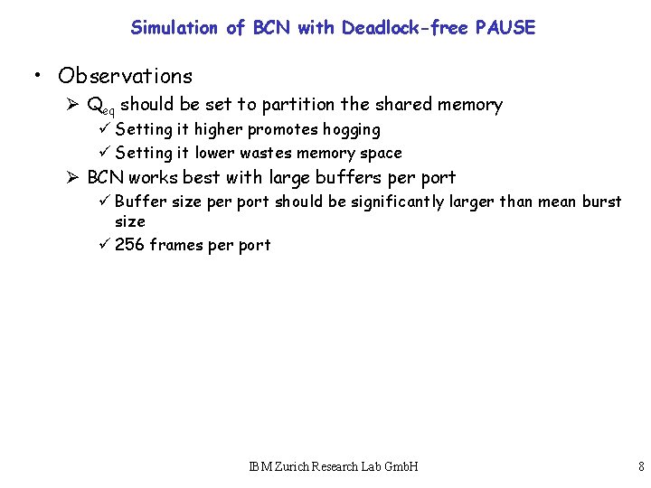 Simulation of BCN with Deadlock-free PAUSE • Observations Ø Qeq should be set to