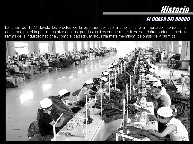 Historia EL OCASO DEL RUBRO La crisis de 1980 develó los efectos de la Historia EL OCASO DEL RUBRO La crisis de 1980 develó los efectos de la